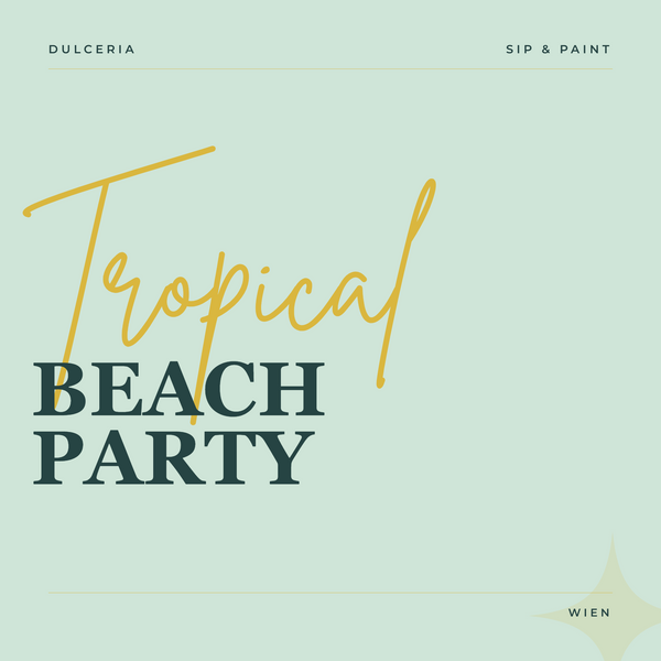 Sip & Paint — Tropical Beach Party